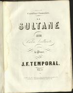 La Sultane. Grande Valse brillante pour le piano par J.-F. Temporal .